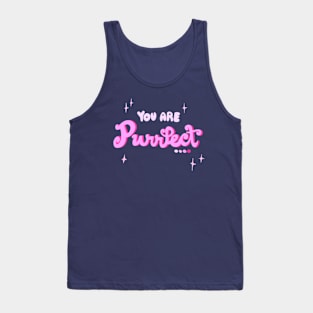 You are PURRFECT! Tank Top